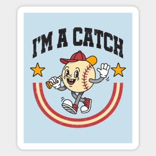 I'm A Catch: Funny Vintage Cartoon Baseball Magnet